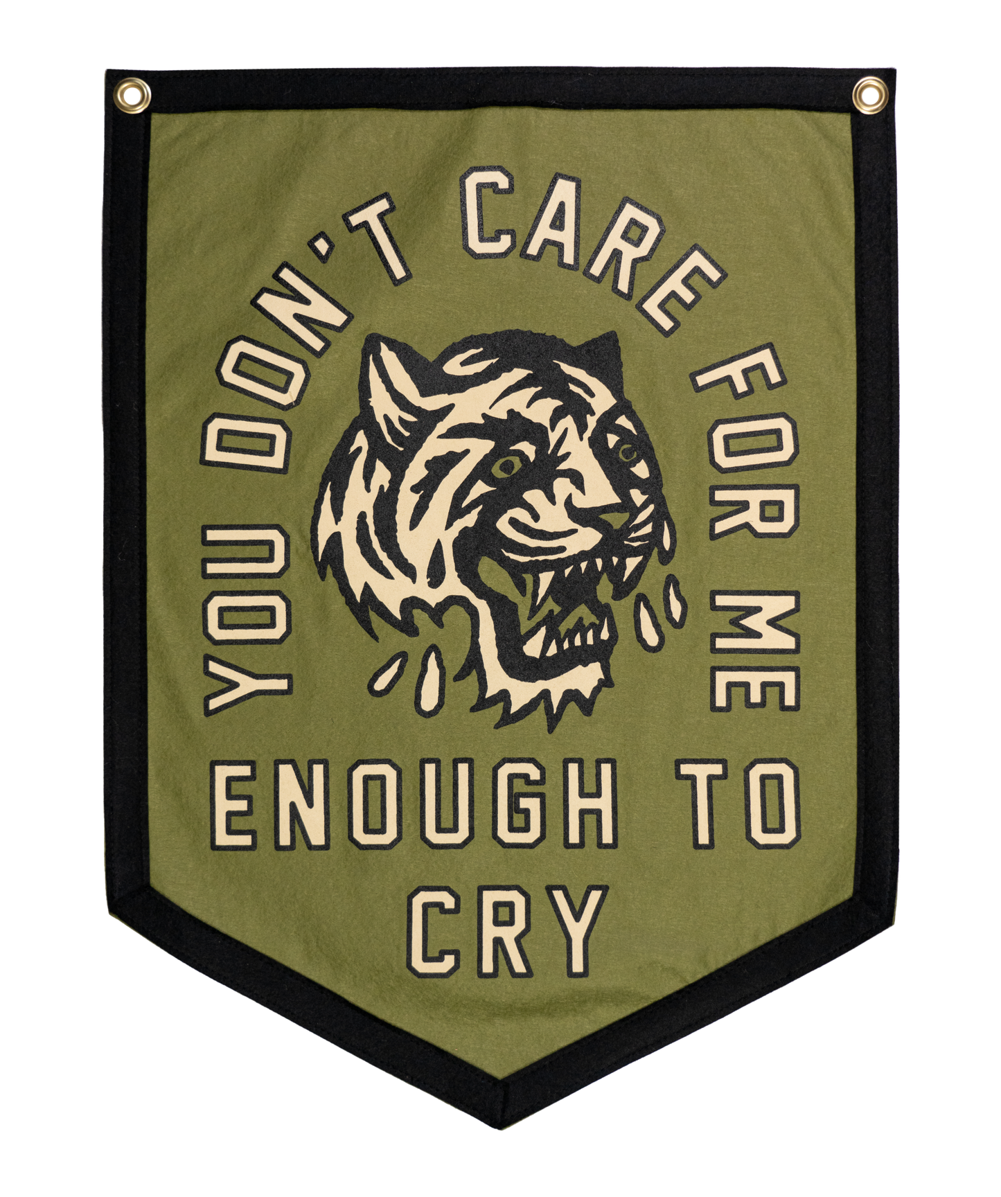 You Don't Care For Me Enough To Cry Camp Flag
